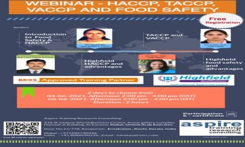 Webinar- HACCP,TACCP,VACCP and Food Safety scheduled from4-6-2021 and 6-6-2021.